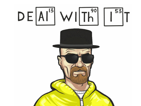 Deal With It!