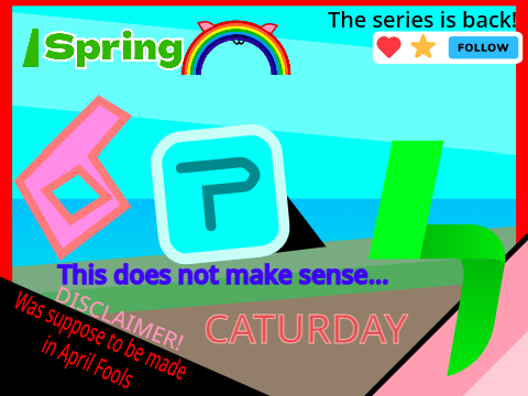 Spring- A Platformer [Part 6] : "Caturday"