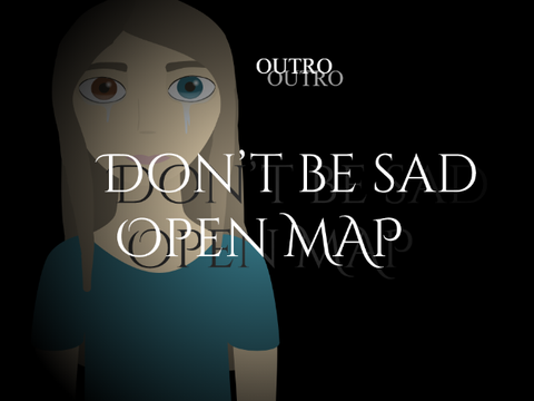 Don't be sad Outro