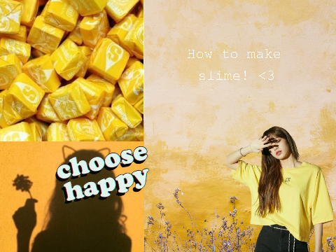 Make slime with me! <3