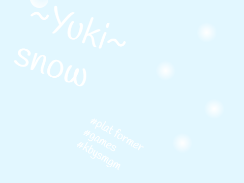 ~yuki~snow