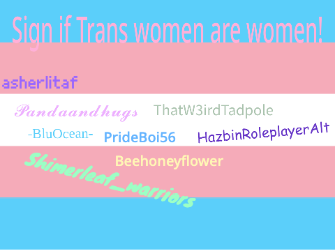 Sign if Trans women are women! remix