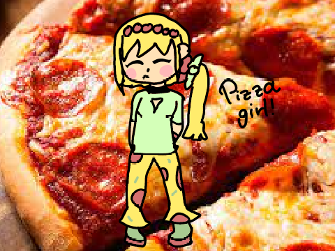 Pizza girl :vv