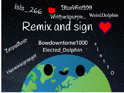 Remix and sign if you want to save the earth! remix remix