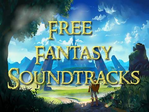 Free Fantasy Soundtracks