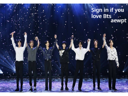Sign in if you love Bts