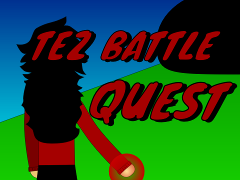Tez battle quest