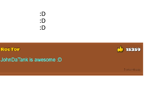 Robtop is awesome