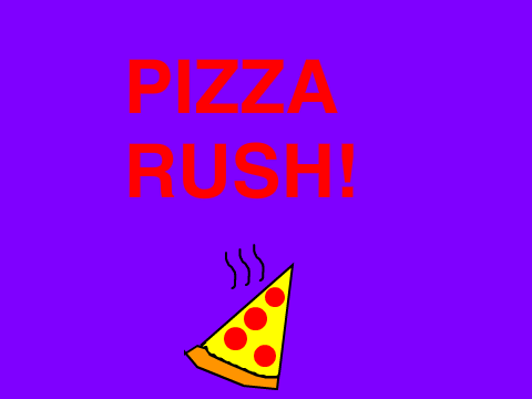 Pizza Rush!