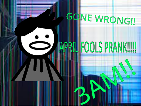 APRIL FOOLS PRANK GONE WRONG AT 3AM!!!!!!!!!!!!!!!!!!!!!