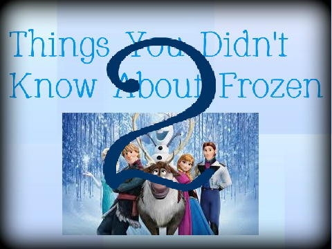 ❄Things You Didn't Know About Frozen 2!❄ 