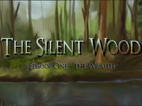 The Silent Wood - Episode One