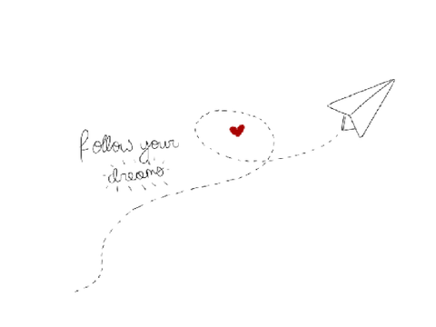 Follow your dreams