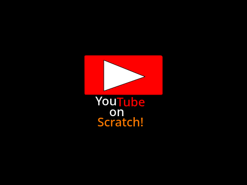 YouTube on Scratch!