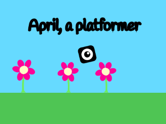 April- A Platformer (not sus)