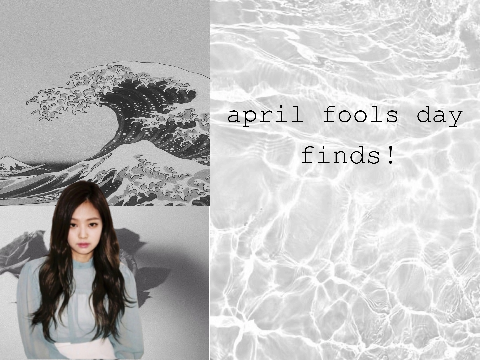 April fools day finds! <3
