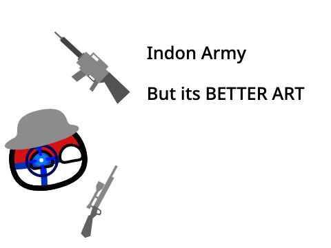 Indon Army but its better ART