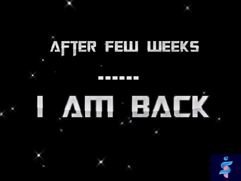 I 'm  Back  | Welcome Back |