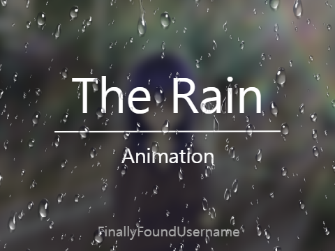 The Rain | Animation