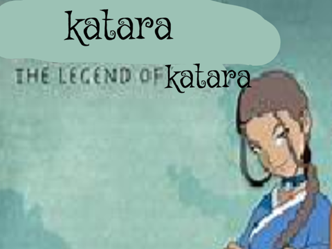 katara. legend of katara.
