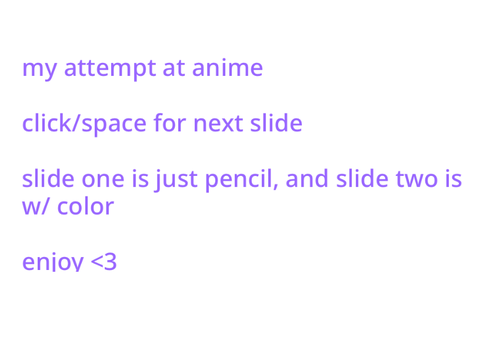 my attempt at anime