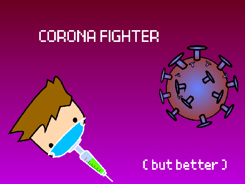 Corona Fighter But Better