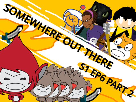 Somewhere Out There S1 EP6 (Part 2)