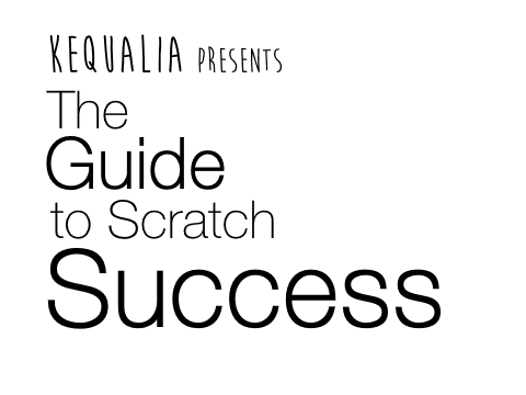 The Guide to Scratch Success