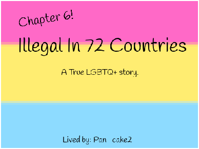 Illegal In 72 Countries Chapter 6