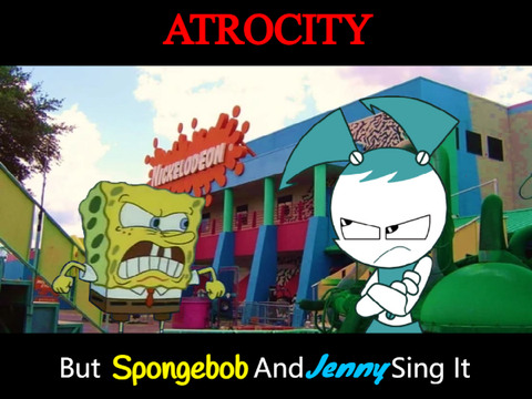 Atrocity But Spongebob And Jenny Sing It