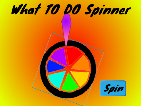 What TO DO Spinner