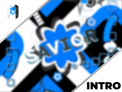 Intro for -savior- || Entry