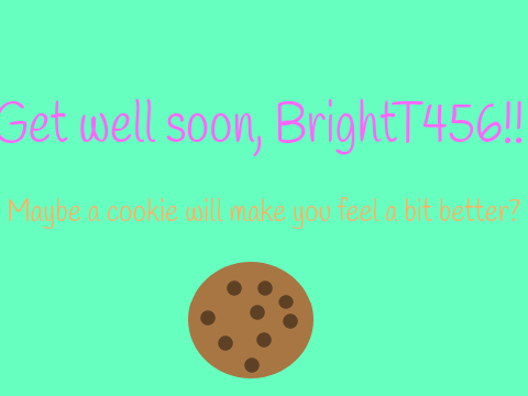 Get better, @BrightT456