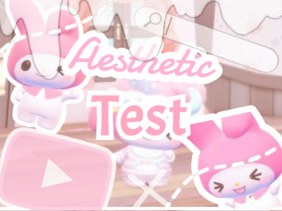 --Aesthetic Test--