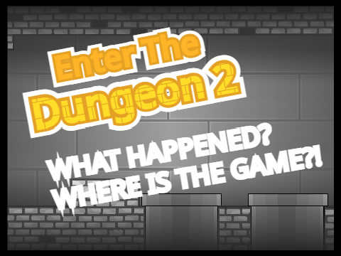 News about Enter The Dungeon 2