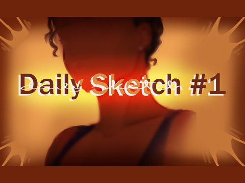 // Daily Sketch #1 //