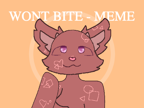 ~~ Won't Bite - Memix ~~