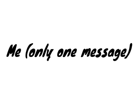 Me (only one message)