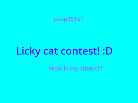 Licky cat contest! :D remix