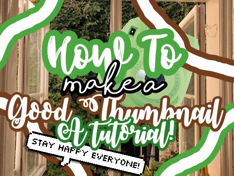- How To Make A Good Thumbnail [Tutorial] -