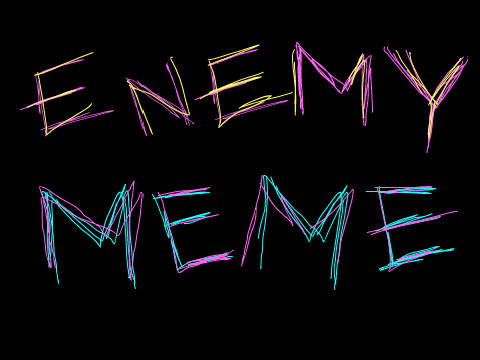-everybody wants to be my enemy-