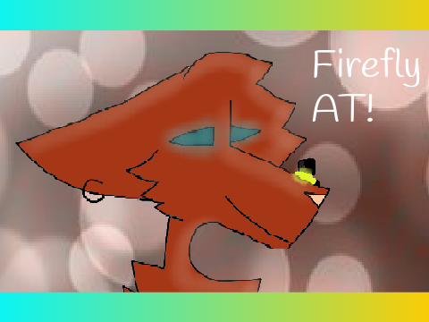 Firefly . AT!