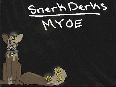 Snerk Derks - MYOE