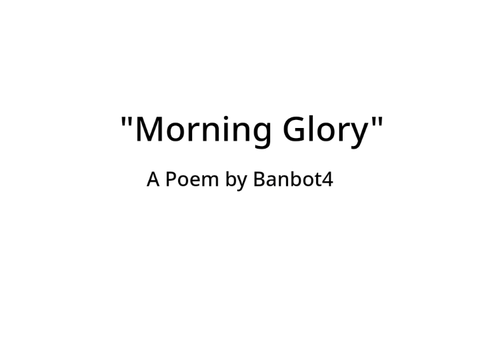 Morning Glory - A Poem