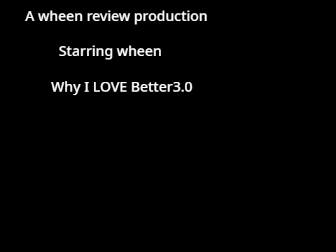 Why I LOVE Better3.0 (SimpleReviews)