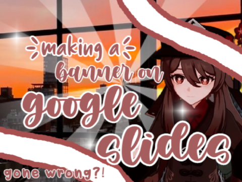 making a banner on google slides?!