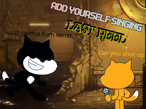 Add your self singing Last Reel (0)