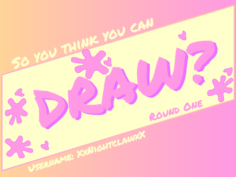 So You Think You Can Draw? Round One remix