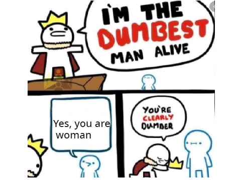 I'm the dumbest man alive template i did it