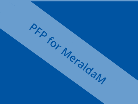 PFP for MeraldaM
